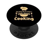 Tu Veux Que j'écoute Talk About Cooking Funny PopSockets PopGrip Adhésif