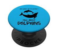 Tu Veux Que j'écoute Talk About Dolphins Funny Dolphin PopSockets PopGrip Adhésif