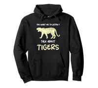 Tu Veux Que j'écoute Talk About Tigers Funny Tiger Lover Sweat à Capuche