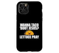 TU Veux Taco Bout Jesus ? Meme chrétien Amusant Lettuce Pray Coque pour iPhone 11 Pro