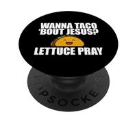TU Veux Taco Bout Jesus ? Meme chrétien Amusant Lettuce Pray PopSockets PopGrip Adhésif