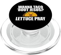 TU Veux Taco Bout Jesus ? Meme chrétien Amusant Lettuce Pray PopSockets PopGrip pour MagSafe