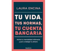 Tu vida tus normas, tu cuenta bancaria/ Your Life, Your Rules, Your Bank Account