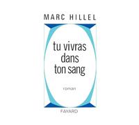 Tu vivras dans ton sang