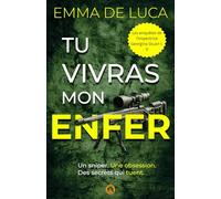 Tu vivras mon enfer: Thriller policier noir. Traque et obsession, sniper, vengeance.