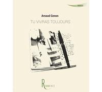 Tu vivras toujours