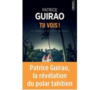 Tu vois ! - Patrice Guirao - Points - Poche - Roman
