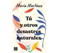 Tú y otros desastres naturales