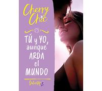 Tú y yo, aunque arda el mundo (Valientes 3)