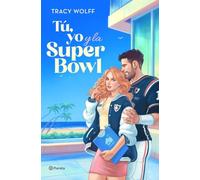 Tú, yo y la Super Bowl