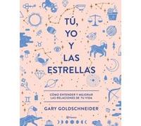 Tú, Yo Y Las Estrellas - [Livre en VO] Goldschneider, Gary (Auteur)