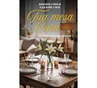 TUA MESA CURA: VOL II.PERSEVERANDO PARA A FÉ FLORESCER
