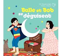 Tual, Natalie - Bulle et Bob se déguisent - relook 2020