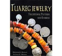 Tuareg Jewelry Helene E. Hagan, Lucile C. Myers (Auteur)