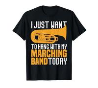 Tuba « I Just Want to Hang with My Marching Band » T-Shirt