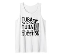 Tuba Or Not Tuba That Is The Question Musician TubaistTuba Débardeur
