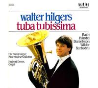 Tuba Tubissima : Œuvres de Bach, Haendel, Wilder. Hilgers
