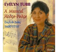 Tubb E. / A Musical Hodge-Podge (English Song 1600-1750)