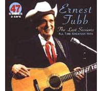Tubb, Ernest - Last Sessions-All Time Greates