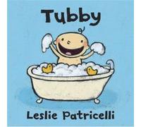 Tubby by Leslie Patricelli Patricelli, Leslie (Auteur)