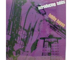 Tubby Hayes - Introducing Tubbs
