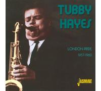 Tubby Hayes London Pride 1957-1960 (CD) Album