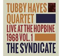 Tubby Hayes Quartet The Syndicate: Live at the Hopbine 1968 - Volume 1 (Vinyl)