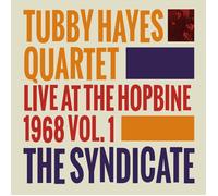 Tubby hayes - Syndicate : Live at The Hopbine 1968 [Import]