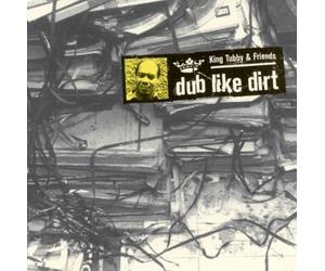 Tubby,King - Dub Like Dirt [Import]