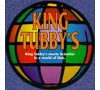 Tubby, King - King Tubby's Meets Scientist In A World Of Dub