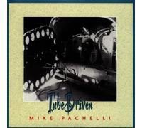 Tube Driven by Mike Pachelli (1998-08-31)
