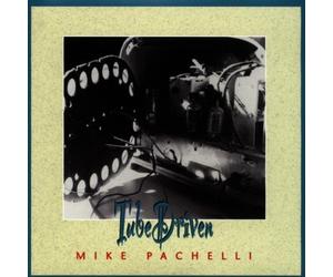 Tube Driven by Mike Pachelli (1998-08-31)