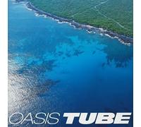 Tube - Oasis