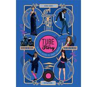 TUBE STORY- Les petites histoires des grandes chansons