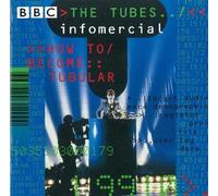 Tubes - Informercial:How to Become Tubular [Import]