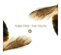 Tubis Trio The Truth (CD) Album