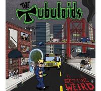 Tubuloids, the - It'S Getting Weird