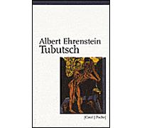 TUBUTSCH suivi de SUICIDE D'UN MATOU et UN ENTERREMENT - Albert Ehrenstein - Circe - Poche - Roman