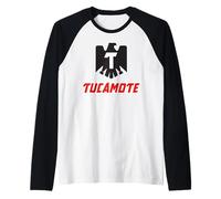 Tucamote Funny Mexican Saying Mexico Latin Humor Spanish Manche Raglan