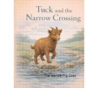 Tuck and the Narrow Crossing