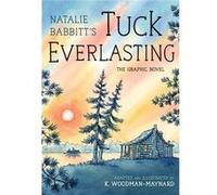 Tuck Everlasting The Graphic Novel - Natalie Babbitt - Farrar Straus amp Giroux Inc - Livre en Anglais - Paperback Natalie BabbittNatalie Babbitt (Auteur)