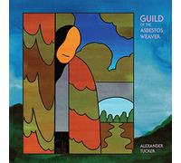 Tucker, Alexander - Guild of The Asbestos. [Import]