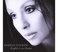 Tucker, Donna - Right As The Rain