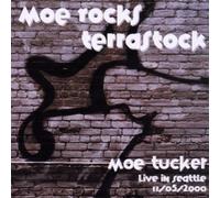 Tucker,Moe - Moe Rocks Terrastock/Live in Seattle 11/05/2000
