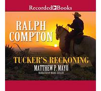 Tucker Reckoning (The Ralph Compton Novels) [Import]