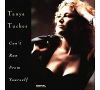 Tucker, Tanya - Can't Run from Yourself