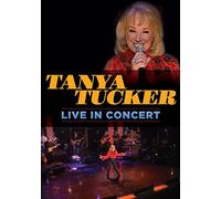 Tucker, Tanya - Live in Concert