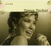 Tucker, Tanya - Tanya Tucker Live: You are So Beautiful