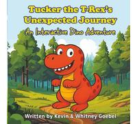 Tucker the T-Rex's Unexpected Journey: An Interactive Dino Adventure