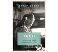 Tuco and the Scattershot World by Brian Brett Inconnu (Auteur)